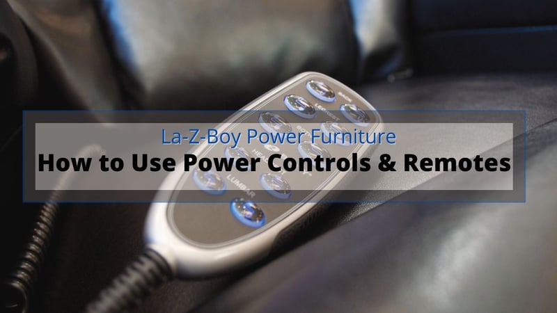 La-Z-Boy Power Furniture: How to Use the Control Panel & Remotes