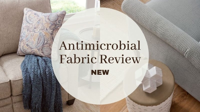 Review of La-Z-Boy's Antimicrobial Fabric