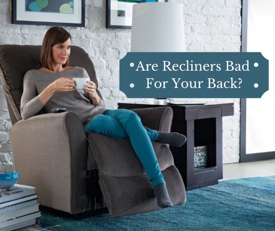 Are Recliners Bad For Your Back? LaZBoy of Ottawa / Kingston