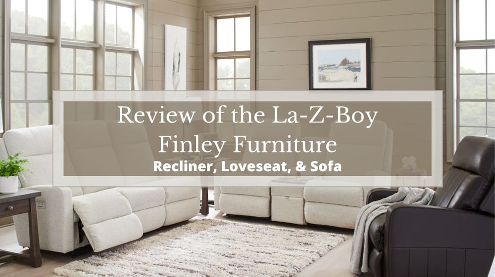 Review Of The La Z Boy Finley Furniture, Lazy Boy Leather Sofas Loveseat Recliners With Console