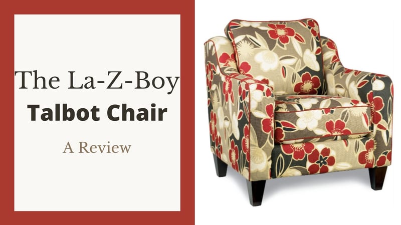 Review of the La-Z-Boy Talbot Chair