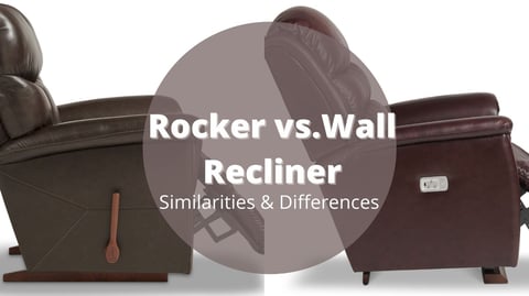 Rocker vs. Wall Recliner Featured Image