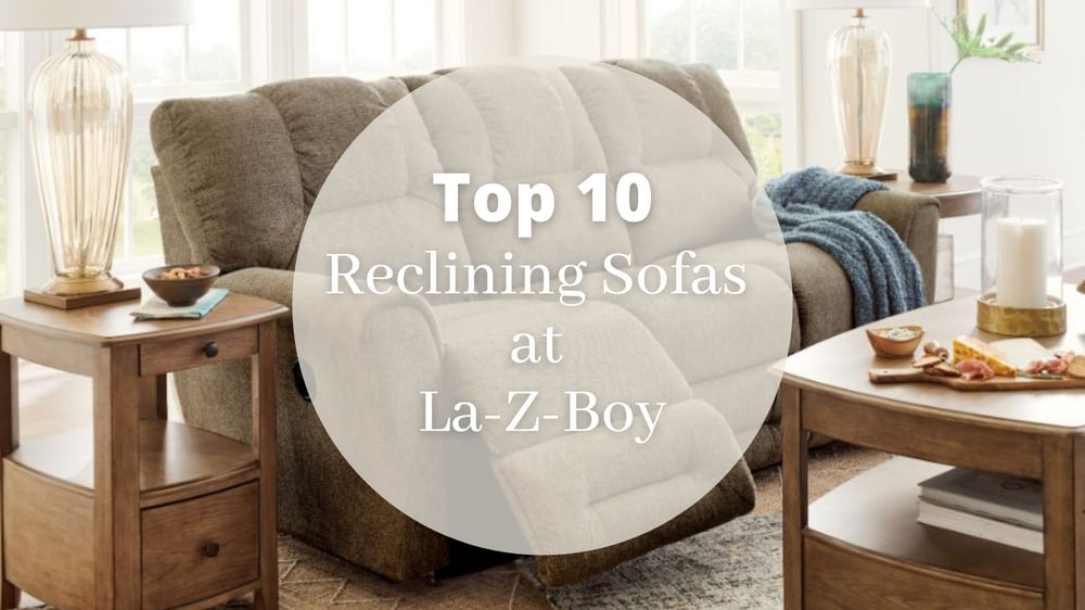 Top 10 Reclining Sofas Featured Image