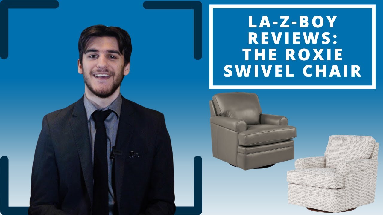 Review of the La-Z-Boy Roxie Swivel Chair